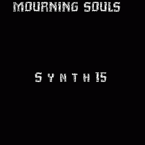 Mourning Souls : Synth 15